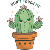 Kawaii Cactus: Don't Touch Me