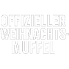 Offizieller Weihnachtsmuffel
