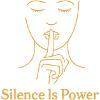Silence is Power - Golden Line