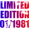 45th Birthday Limited Edition 01/1981