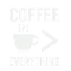 Coffee is everything
