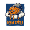 Denke später.