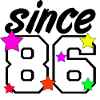 Since 86 , 1986 , 40.Birthday