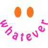 Whatever Smile - Funny Y2K Statement Design