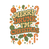 Merry Drunk I'm Christmas