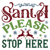 Santa Please Hold Here Reindeer Motif
