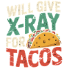 Taco Xray Saying