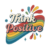 Think Positive Rainbow