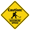 Caution Maximum Speed Eishockey Warnschild