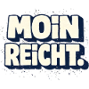 Moin reicht norddeutscher Spruch