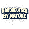 Norddeutsch by nature Heimat Statement