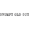 Grumpy Old Man – Selbstironisches Statement