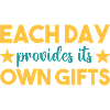Each day a gift