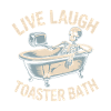Live Laugh Toaster Bath