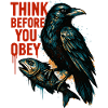 Think Before Obeying – Crow Art
