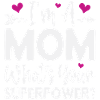 I'm a Mom. What's your superpower.