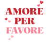 Amore per favore