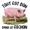 Tout est bon dans le Cochon !