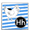 H for Chicken