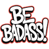 Be Badass
