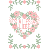Alles Liebe Blumen Herz