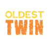 I'm the oldest twin
