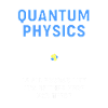 Quantum Physics Quantum Physics
