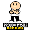 Proud for No Reason