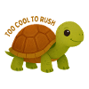 Too Cool To Rush Turtle