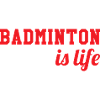 Badminton is life!