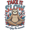 Take It Slow Sloth Zen