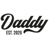 Daddy Est. 2026