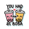 You Had Me at BOBA