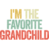 I'm The Favorite Grandchild