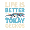 Life Is Better With Tokay Geckos