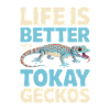 Life is Better with Tokay Geckos
