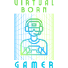 Virtual born gamer