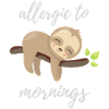 Allergic to Mornings