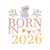 Baby Geboren in 2026 Born in 2026 Süßer Katze