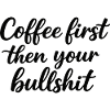 Coffee first, chaos afterwards