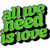 All We Need Is Love Lettering