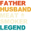 Father Husband Meat Smoker Legend