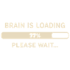 Brain Loading – Please Wait
