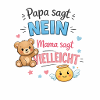 Papa dit non, maman dit peut-être