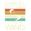 Cancel Everything There Is Wind