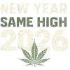 New Year, Same High 2026
