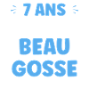 7 Ans Déjà Beau Gosse