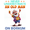 Grandpa NEVER UNDERESTIMATE AN OLD MAN
