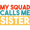 Sister Squad Matching Family Sibling Design