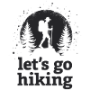Let's go hiking mountaineer hiker silhouette